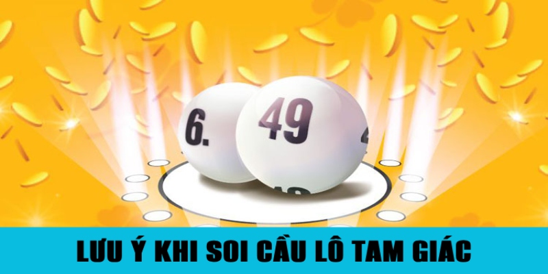 Soi Cầu Lô Tam Giác – Bí Quyết Không Sợ Thua Của Cao Thủ 3 Trang Chủ Jun88.com #1 Việt Nam Lưu ý cần nhớ khi tiến hành soi cầu tam giác