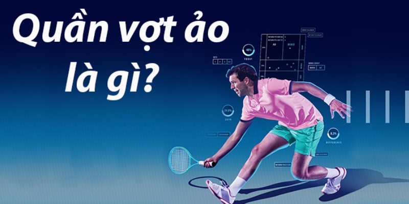 Cá Cược Quần Vợt Ảo: Trải Nghiệm Hăng Say Thu Lợi Siêu Đã 1 Trang Chủ Jun88.com #1 Việt Nam Thông tin cơ bản về cá cược Quần Vợt Ảo