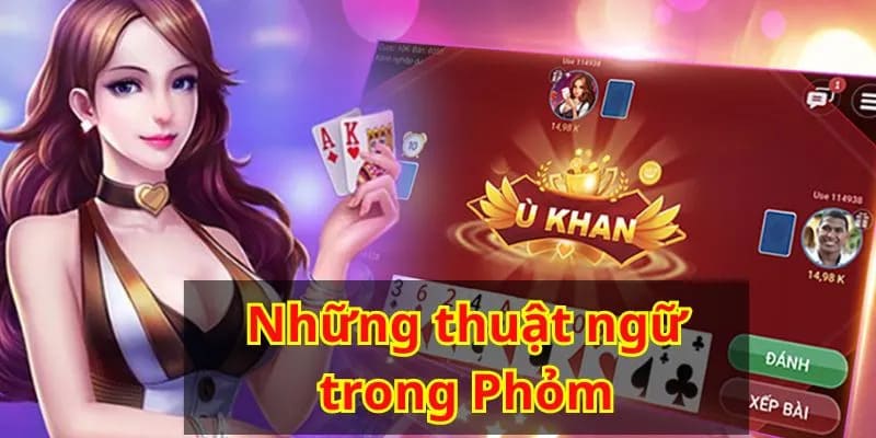Phỏm - Dòng Game Truyền Thống Hấp Dẫn Tại Nhà Cái Jun88 3 Trang Chủ Jun88.com #1 Việt Nam Thuật ngữ cơ bản khi chơi game